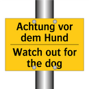 Achtung vor dem Hund - Watch out for the dog