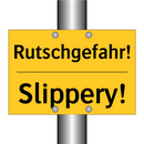 Rutschgefahr! - Slippery!