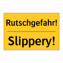 Rutschgefahr! - Slippery!