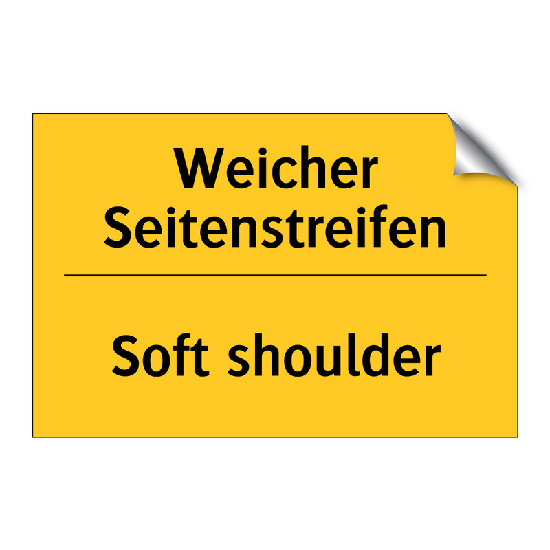 Weicher Seitenstreifen - Soft shoulder