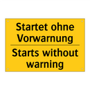 Startet ohne Vorwarnung - Starts without warning