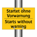 Startet ohne Vorwarnung - Starts without warning