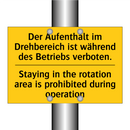 Der Aufenthalt im Drehbereich /.../ - Staying in the rotation area is /.../