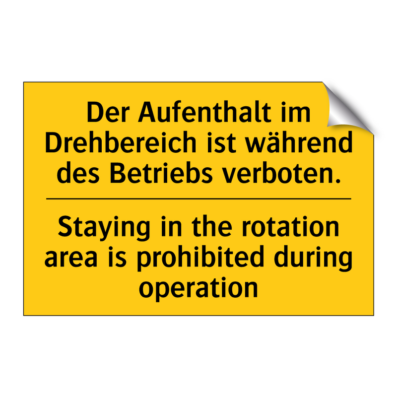 Der Aufenthalt im Drehbereich /.../ - Staying in the rotation area is /.../