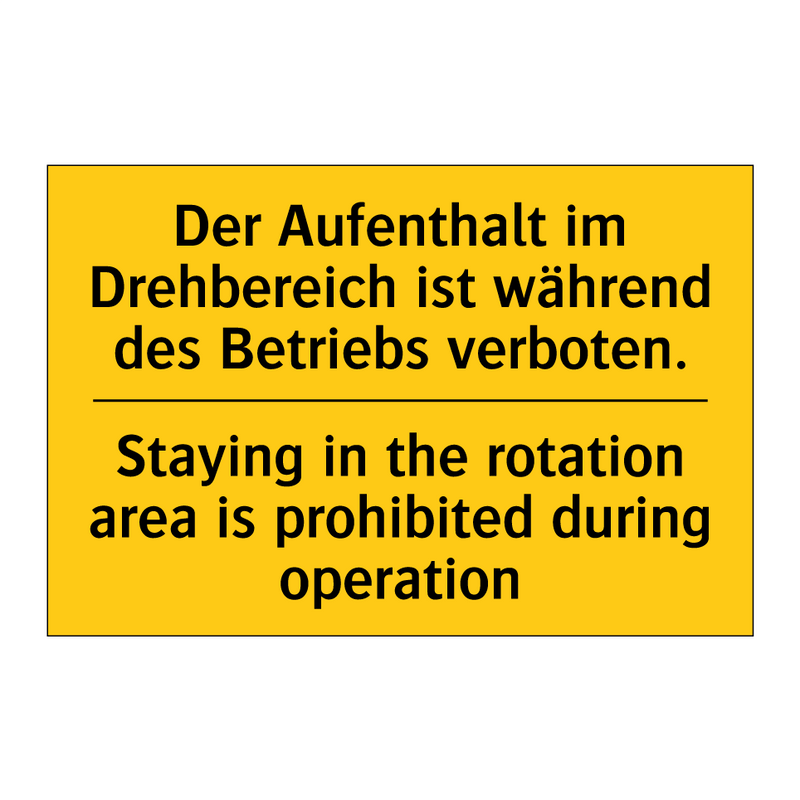 Der Aufenthalt im Drehbereich /.../ - Staying in the rotation area is /.../