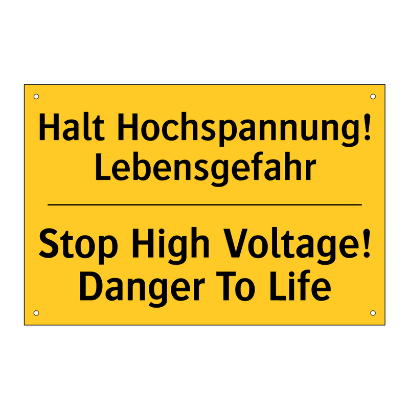Halt Hochspannung! Lebensgefahr/.../ - Stop High Voltage! Danger To Life/.../