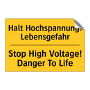 Halt Hochspannung! Lebensgefahr/.../ - Stop High Voltage! Danger To Life/.../