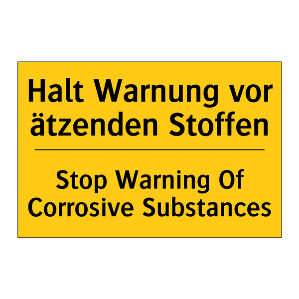Halt Warnung vor ätzenden Stoffen/.../ - Stop Warning Of Corrosive Substances/.../