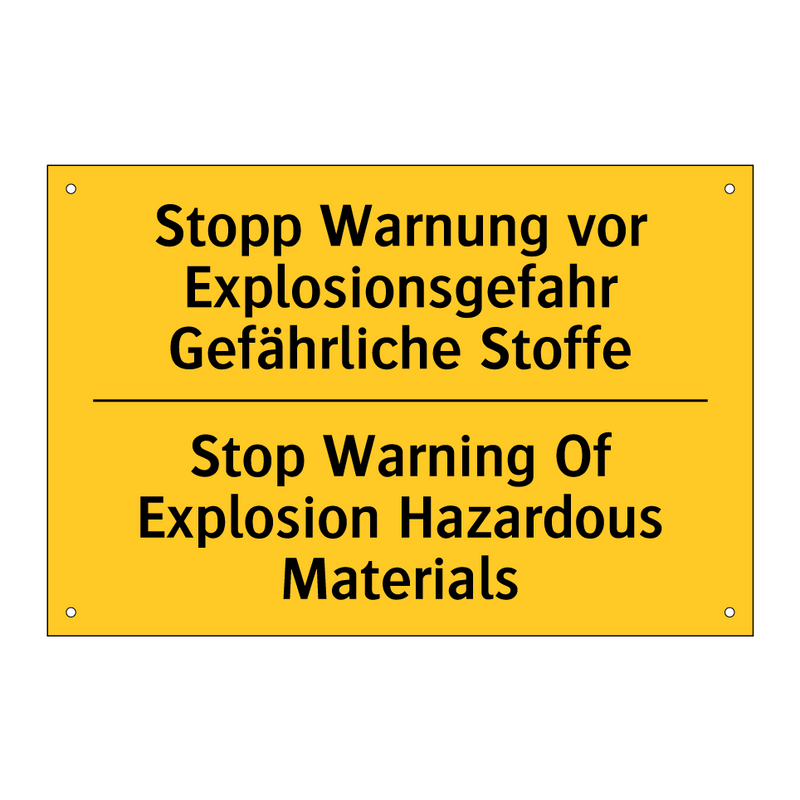 Stopp Warnung vor Explosionsgefahr /.../ - Stop Warning Of Explosion Hazardous /.../