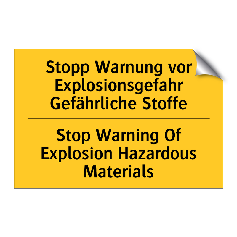 Stopp Warnung vor Explosionsgefahr /.../ - Stop Warning Of Explosion Hazardous /.../