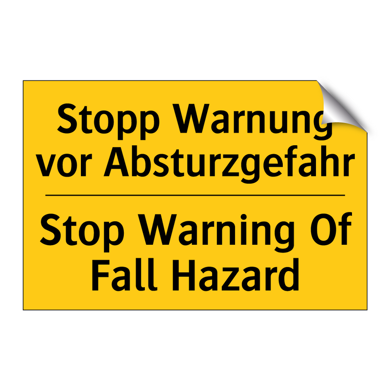 Stopp Warnung vor Absturzgefahr/.../ - Stop Warning Of Fall Hazard