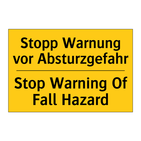 Stopp Warnung vor Absturzgefahr/.../ - Stop Warning Of Fall Hazard