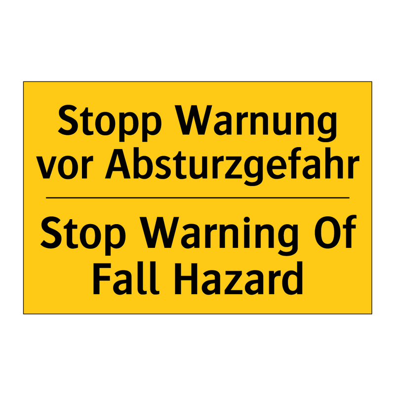Stopp Warnung vor Absturzgefahr/.../ - Stop Warning Of Fall Hazard