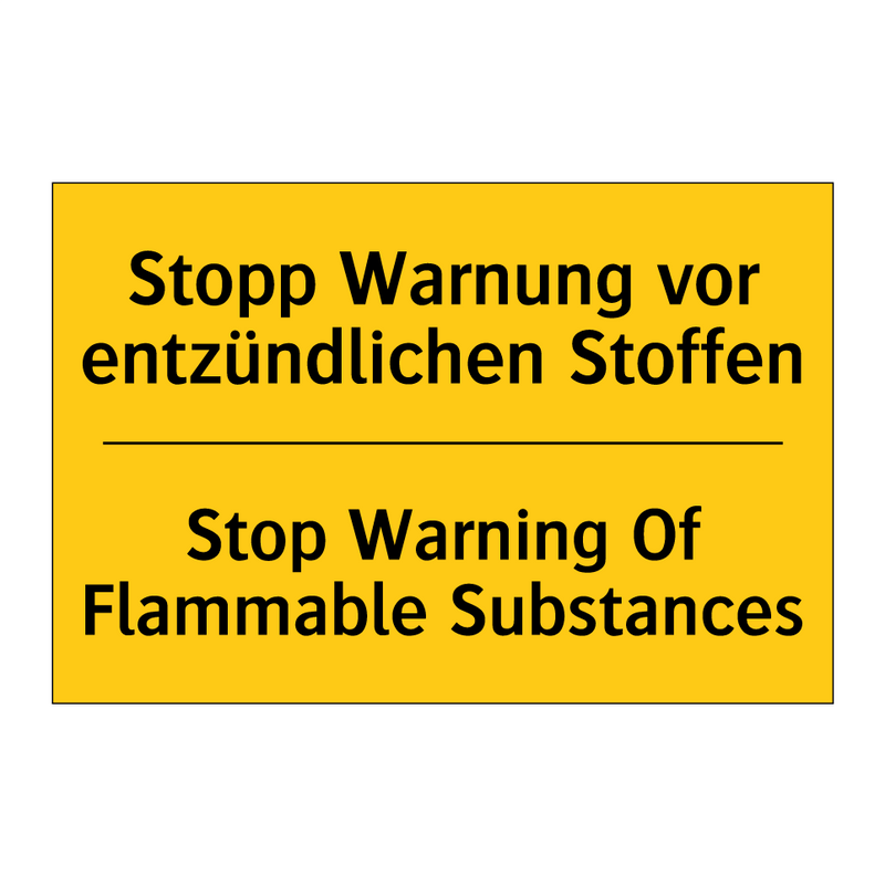 Stopp Warnung vor entzündlichen /.../ - Stop Warning Of Flammable Substances/.../