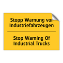 Stopp Warnung vor Industriefahrzeugen/.../ - Stop Warning Of Industrial Trucks/.../