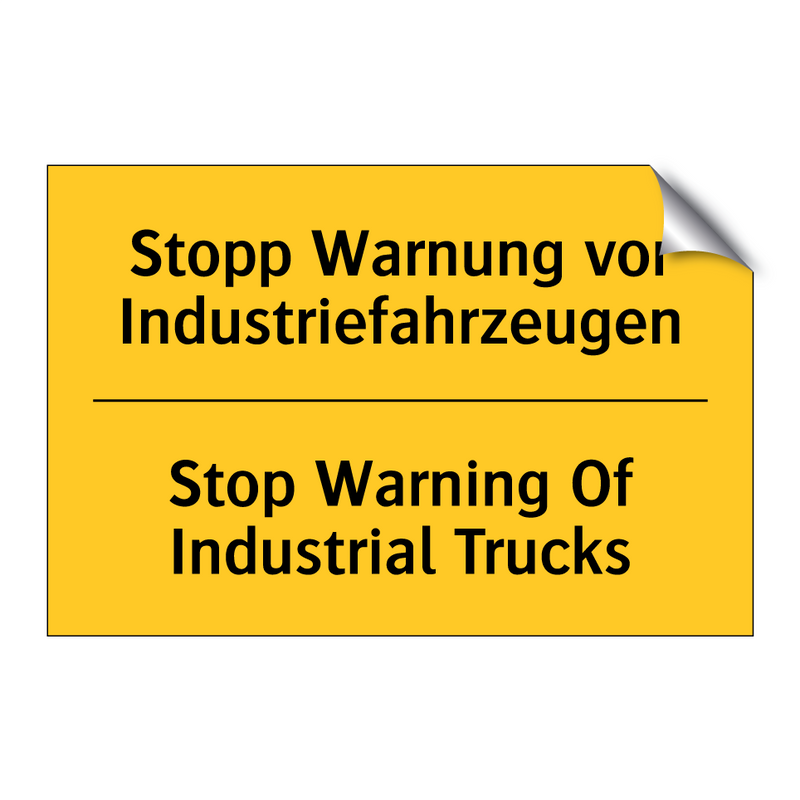 Stopp Warnung vor Industriefahrzeugen/.../ - Stop Warning Of Industrial Trucks/.../