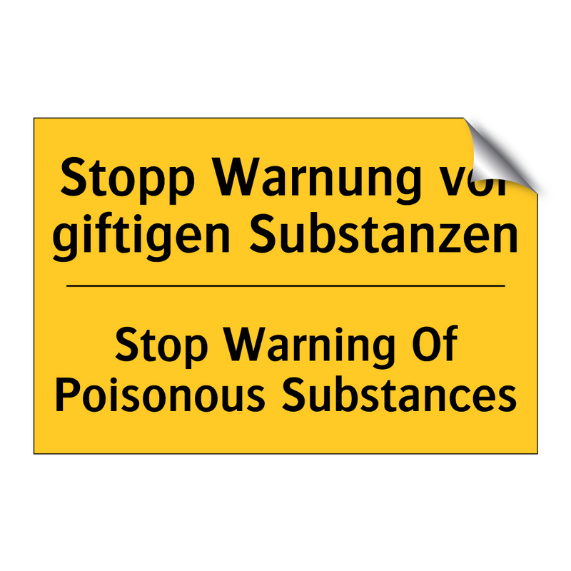 Stopp Warnung vor giftigen Substanzen/.../ - Stop Warning Of Poisonous Substances/.../