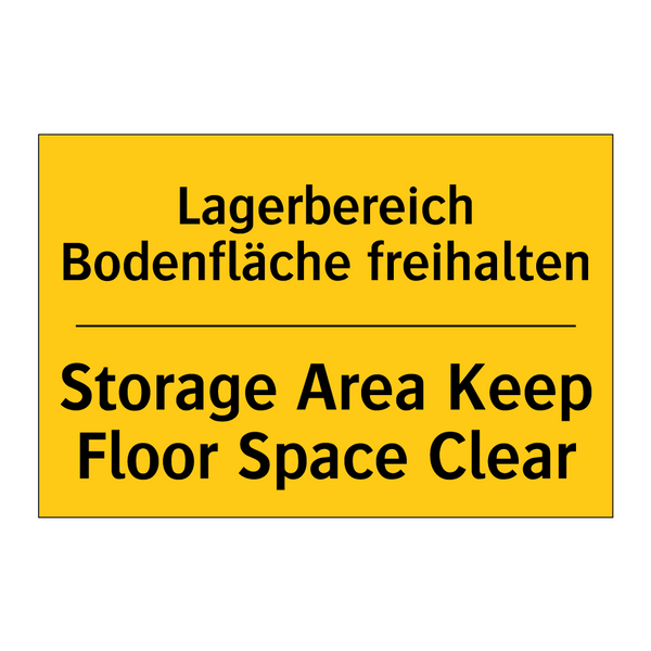 Lagerbereich Bodenfläche freihalten/.../ - Storage Area Keep Floor Space /.../