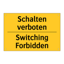 Schalten verboten - Switching Forbidden
