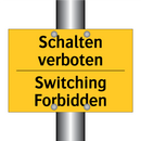 Schalten verboten - Switching Forbidden