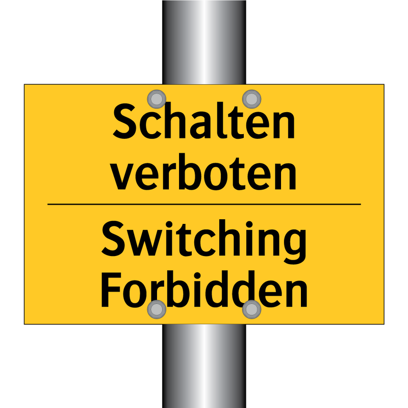 Schalten verboten - Switching Forbidden