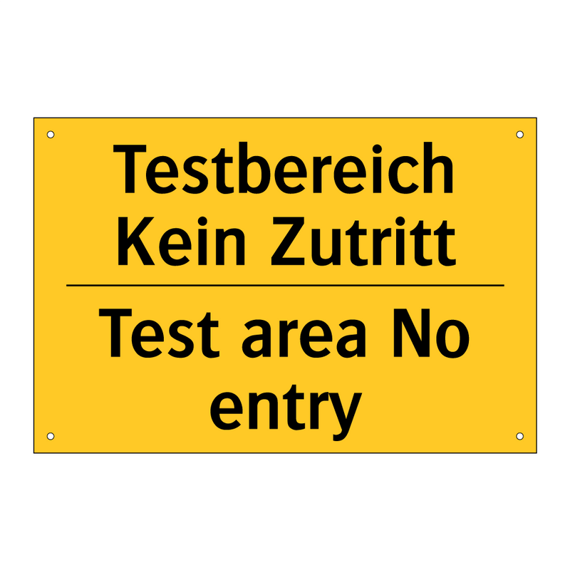 Testbereich Kein Zutritt - Test area No entry