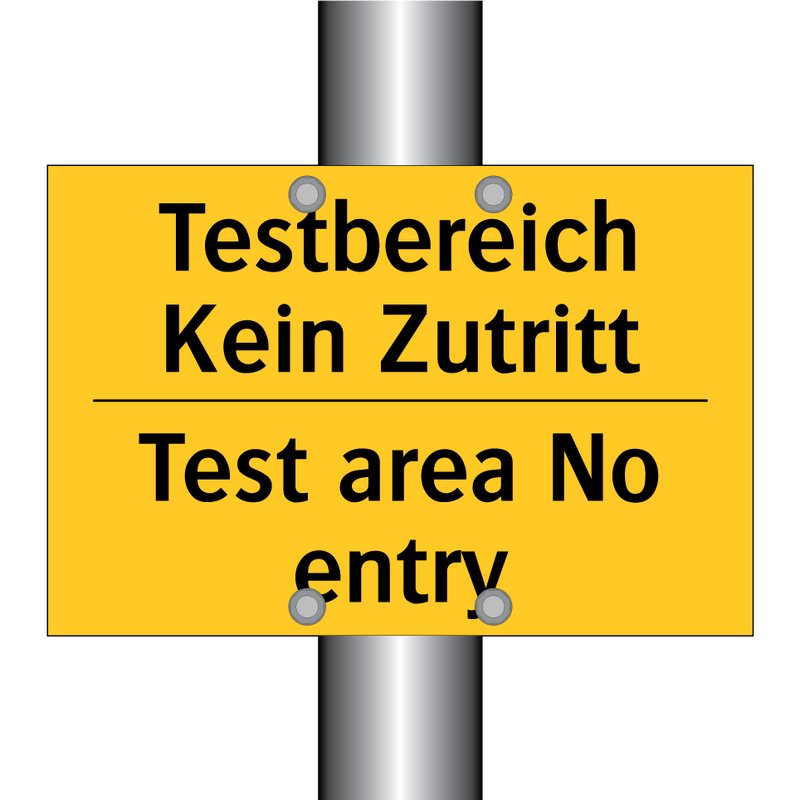 Testbereich Kein Zutritt - Test area No entry