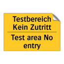 Testbereich Kein Zutritt - Test area No entry