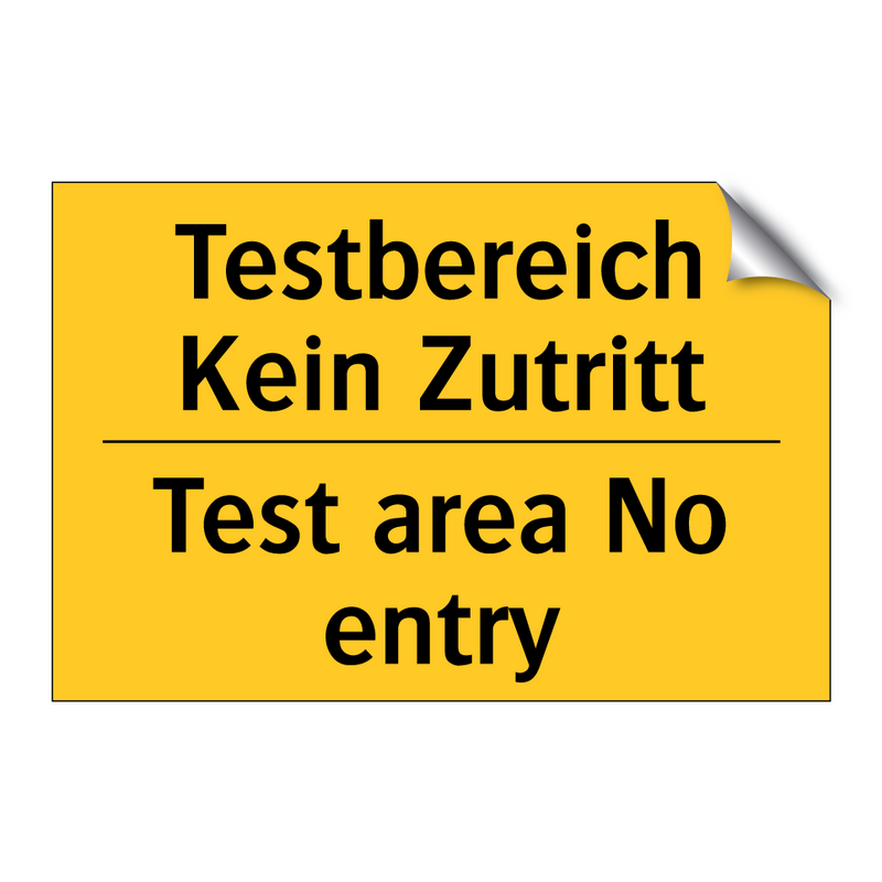 Testbereich Kein Zutritt - Test area No entry
