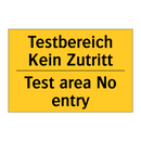 Testbereich Kein Zutritt - Test area No entry