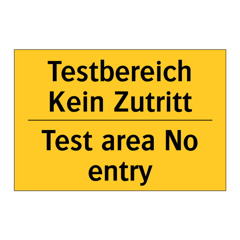 Testbereich Kein Zutritt - Test area No entry