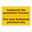 Testbereich! Nur autorisiertes /.../ - Test area! Authorized personnel /.../