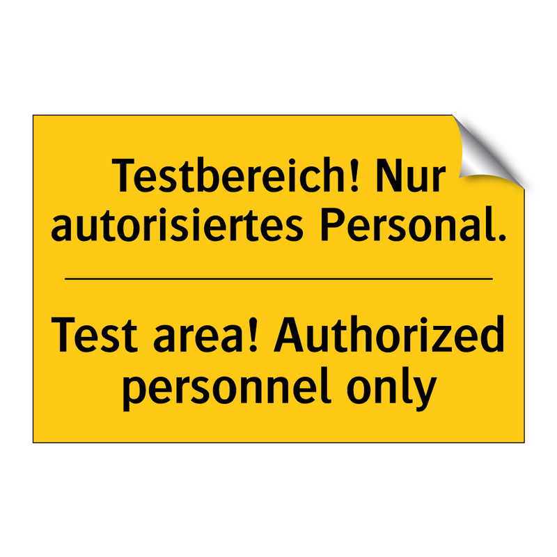 Testbereich! Nur autorisiertes /.../ - Test area! Authorized personnel /.../