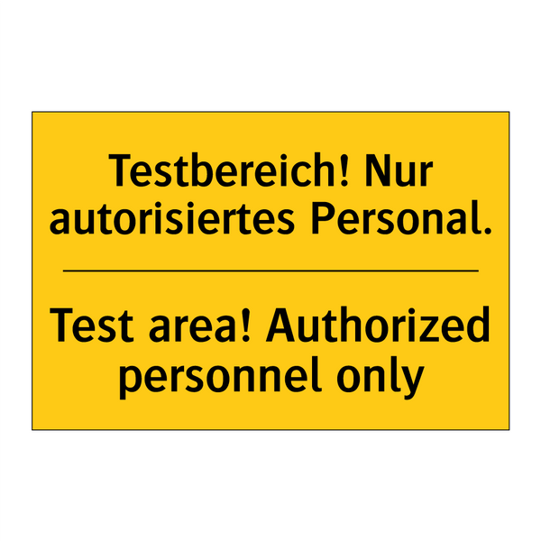 Testbereich! Nur autorisiertes /.../ - Test area! Authorized personnel /.../