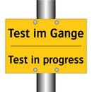 Test im Gange - Test in progress