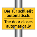 Die Tür schließt automatisch. - The door closes automatically