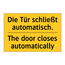 Die Tür schließt automatisch. - The door closes automatically