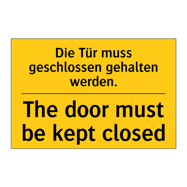 Die Tür muss geschlossen gehalten /.../ - The door must be kept closed