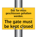 Das Tor muss geschlossen gehalten /.../ - The gate must be kept closed