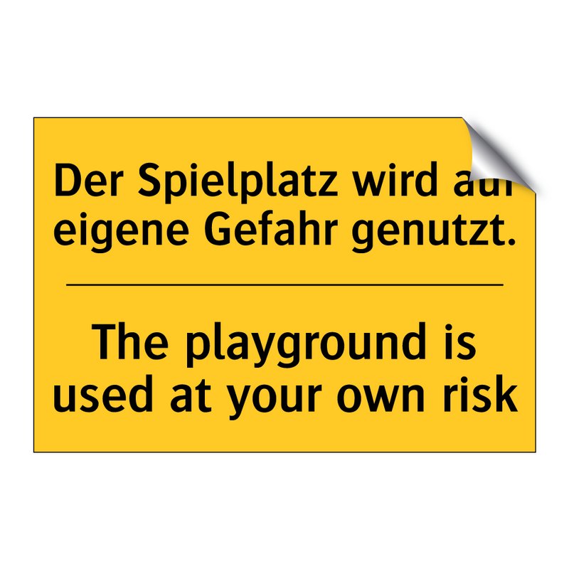 Der Spielplatz wird auf eigene /.../ - The playground is used at your /.../