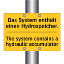 Das System enthält einen Hydrospeicher./.../ - The system contains a hydraulic /.../