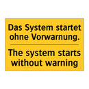 Das System startet ohne Vorwarnung./.../ - The system starts without warning/.../