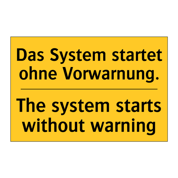 Das System startet ohne Vorwarnung./.../ - The system starts without warning/.../
