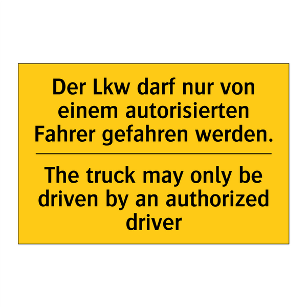 Der Lkw darf nur von einem autorisierten /.../ - The truck may only be driven by /.../