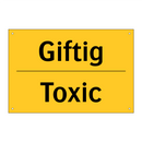 Giftig - Toxic