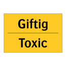 Giftig - Toxic