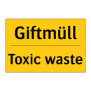 Giftmüll - Toxic waste