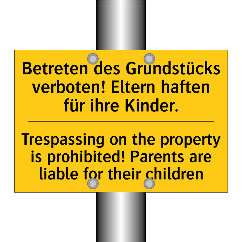 Betreten des Grundstücks verboten! /.../ - Trespassing on the property is /.../