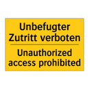 Unbefugter Zutritt verboten - Unauthorized access prohibited