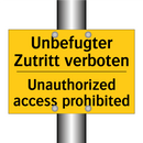 Unbefugter Zutritt verboten - Unauthorized access prohibited